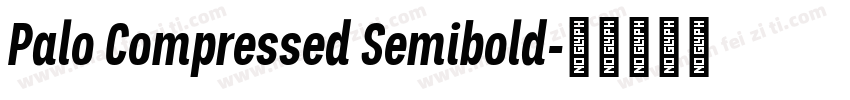 Palo Compressed Semibold字体转换
